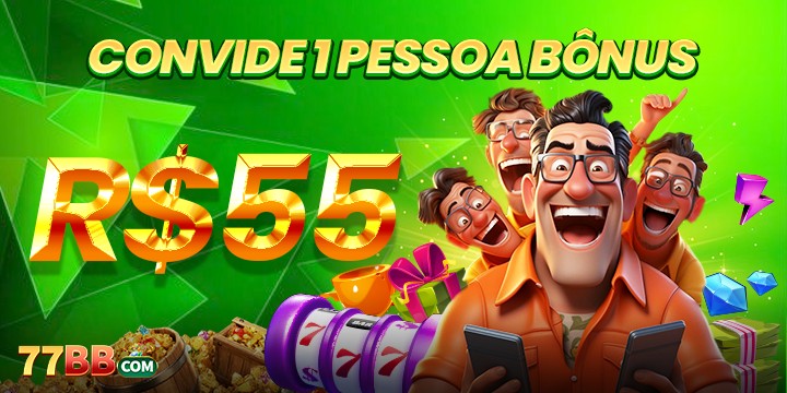 55ww Indique amigos para r55wweber um bônus